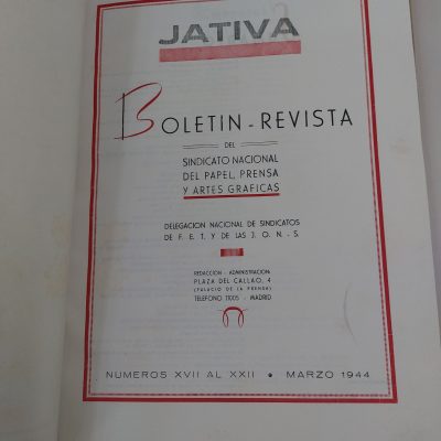 Játiva. Boletín – Revista del Sindicato Nacional del Papel, Prensa y Artes Gráficas (Números 17-22)