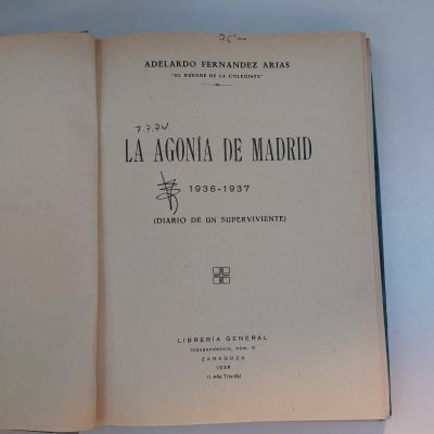 La agonía de Madrid (1936 – 1937) Adelardo Fernández Arias.
