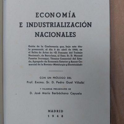 Libro Antiguo Siglo XX 1948 Economía e industrialización nacionales de Manuel Fuentes Irurozqui