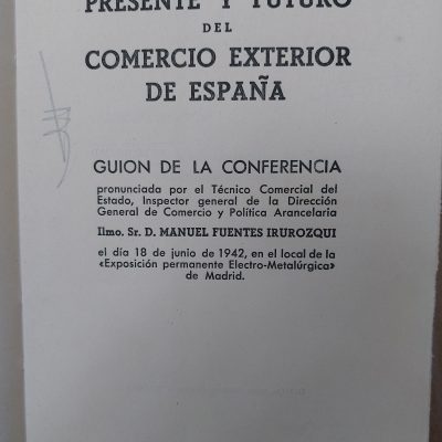 Libro Antiguo Siglo XX 1942 Evolución, presente y futuro del Comercio Exterior de España de Manuel Fuentes Irurozqui