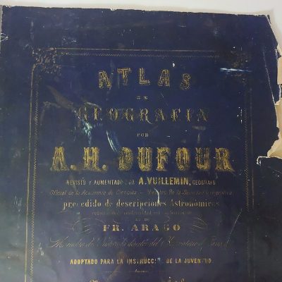 PORTADA EXTERIOR ATLAS DE GEOGRAFÍA POR A.H.DUFOUR Vuillemin Aragó 1850
